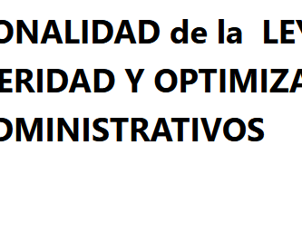CONSTITUCIONALIDAD de la  LEY ORGÁNICA PARA LA CELERIDAD Y OPTIMIZACIÓN DE TRÁMITES ADMINISTRATIVOS