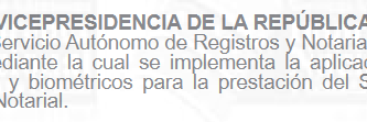 Providencia SAREN: Aplicación de Medios Electrónicos y Biométricos a Registros y Notarias