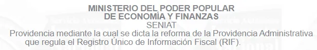 PROVIDENCIA ADMINISTRATIVA QUE REGULA EL REGISTRO ÚNICO DE INFORMACIÓN FISCAL (RIF) 2026 1 PROVIDENCIA ADMINISTRATIVA QUE REGULA EL REGISTRO ÚNICO DE INFORMACIÓN FISCAL (RIF) 2026