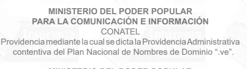 PROVIDENCIA ADMINISTRATIVA CONTENTIVA DEL PLAN NACIONAL DE NOMBRES DE DOMINIO .ve 2023 1 PROVIDENCIA ADMINISTRATIVA CONTENTIVA DEL PLAN NACIONAL DE NOMBRES DE DOMINIO ".ve" 2023