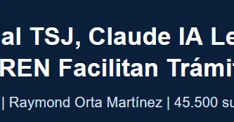 Boletín Legal #5 2026 Raymond Orta +Magistrados al TSJ, Claude IA Legal, SENIAT y SAREN Facilitan Trámites